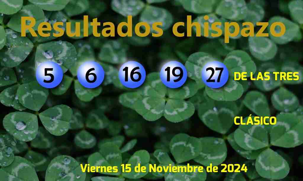 Boleto del Chispazo Clásico del Viernes. 2024-11-15.